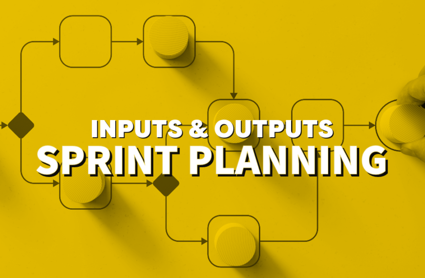 Sprint Planning: Inputs e Outputs